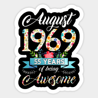 August 1969 55 Years Of Being Awesome 55Th Birthday Sticker